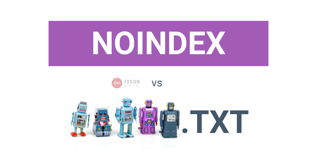 NOINDEX vs Robots.txt